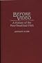 Before Video: History of the Non-theatrical Film (Bibliographies and Indexes in Religious Studies,)