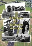 History of Bathust Aviation (Black&White)