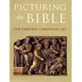 Picturing the Bible: The Earliest Christian Art (Kimbell Art Museum)