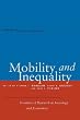 Mobility and Inequality: Frontiers of Research in Sociology and Economics (Studies in Social Inequality)