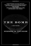 The Bomb: A New History