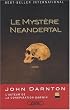 Le myst�re Neandertal