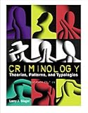 Criminology : theories, patterns, and typologies