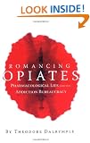 Romancing Opiates: Pharmacological Lies and the Addiction Bureaucracy