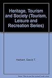 Heritage, tourism and society
