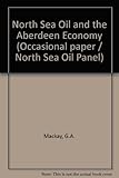 North Sea oil and the Aberdeen economy