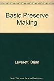 Basic preserve making
