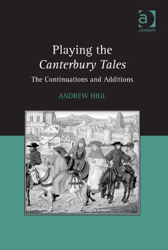 Playing the Canterbury Tales: The Continuations and Additions