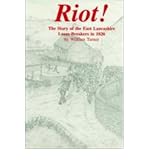 Riot! : the story of the East Lancashire loom-breakers in 1826