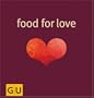 Food for Love: Alles, was Sie & ihn anmacht (GU for you)
