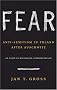 Fear: Anti-Semitism in Poland after Auschwitz: An Essay in Historical Interpretation