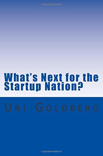 What's Next for the Startup Nation?: A blueprint for sustainable innovation
