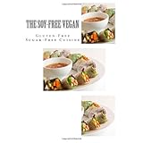 the soy free vegan gluten free sugar free cuisine