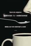 Matters of Substance: Drugs---and Why Everyone's a User