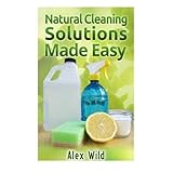 natural cleaning solutions made easy discover how to clean your house using saf green cleaning recipes minimalist