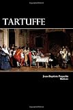 Tartuffe: Or The Hypocrite