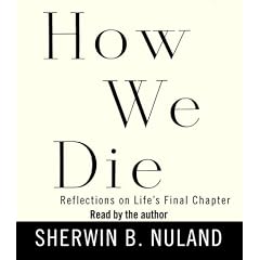 How We Die: Reflections on Life