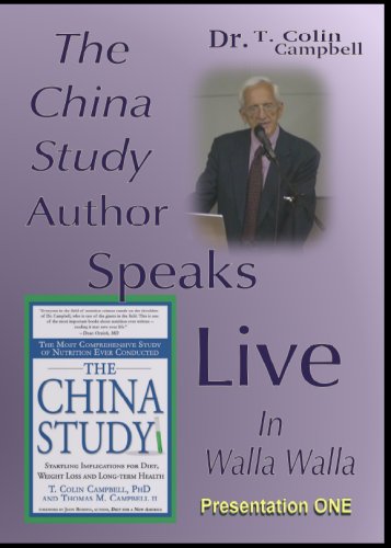 The China Study Author Speaks Live in Walla Walla