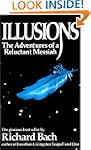 Illusions: The Adventures of a Reluct...