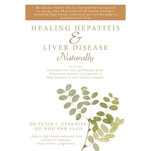 Healing Hepatitis & Liver Disease Naturally: Detoxification. Liver gallbladder flush. Alternative remedies for hepatitis C. Heal Hepatitis B with natu