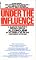 Under the Influence: A Guide to the Myths and Realities of Alcoholism