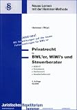 Privatrecht für BWL er, WiWi s und Steuerberater