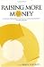 Raising More Money by Terry Axelrod