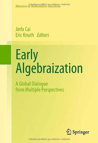 Early Algebraization (Advances in Mathematics Education)
