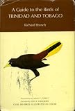 A Guide to the Birds of Trinidad and Tobago