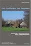 Das Ged�chtnis der Karpaten: Rum�nien und sein kulturelles Erbe: Innen- und Au�enansichten