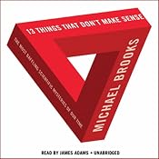 13 Things That Don't Make Sense: The Most Baffling Scientific Mysteries of Our Time | [Michael Brooks]