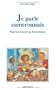 je parle camerounais: pour un renouveau francofaune