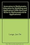 Innovation in maths education by modelling and applications