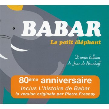 Babar Le Petit Eléphant 80 Eme Anniversaire
