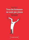 Tous les hommes ne sont pas plans