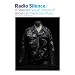 Radio Silence: A Selected Visual History of American Hardcore Music