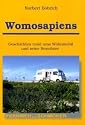 Womosapiens: Geschichten rund ums Wohnmobil und seine Bewohner