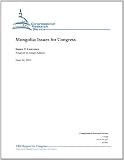 Mongolia: Issues for Congress - CRS Report