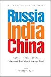 Russia-India-China : evolution of geo-political strategic trends