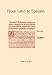 From Latin to Spanish: Historical Phonology and Morphology of the Spanish Language (Memoirs of the American Philosophical Society)