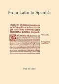 From Latin to Spanish: Historical Phonology and Morphology of the Spanish Language (Memoirs of the American Philosophical Society) (Memoirs of the American Philosophical Society)