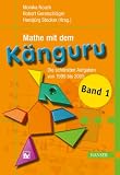 Mathe mit dem K&auml;nguru 1: Die sch&ouml;nsten Aufgaben von 1995 bis 2005 - Monika Noack, Robert Geretschl&auml;ger, Hansj&uuml;rg Stocker