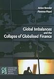 Global imbalances and the collapse of globalised finance