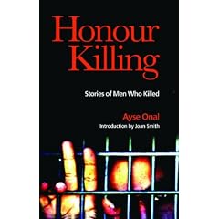 Honour Killing: Stories of Men Who Killed