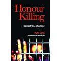 Honour Killing: Stories of Men Who Killed
