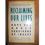 Reclaiming our Lives: Hope for Adult survivors of Incest