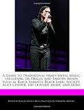 A Guide to Traditional Heavy Metal Music Including its Origin and Famous Bands such as Black Sabbath, Black Label Society, Alice Cooper, Def Leppard, Bride, and More
