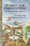 Hurray for Christopher: The Story of a Maine Coon Cat