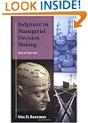 Judgment in Managerial Decision Making