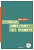Comment (bien) rater ses vacances Image du produit